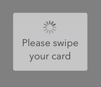 Swipe your card